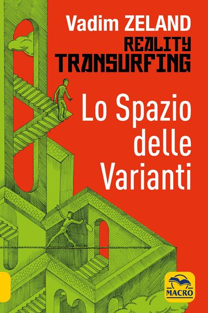 Lo spazio delle varianti. Reality transurfing. Vol. 1 - Vadim Zeland - copertina