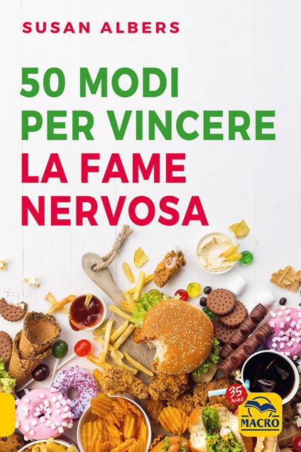 50 modi per vincere la fame nervosa - Susan Albers - copertina