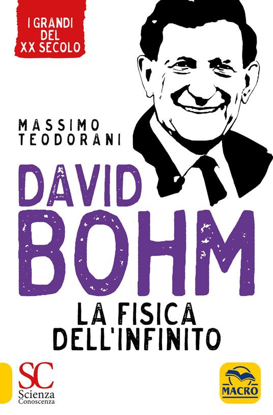 David Bohm. La fisica dell'infinito - Massimo Teodorani - copertina