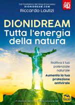 Dionidream. Tutta l'energia della natura