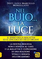 Nel buio... la luce. Il senso della malattia e il linguaggio degli organi