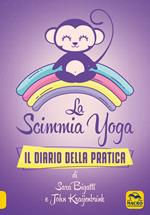 La scimmia Yoga. Il diario della pratica