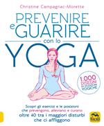 Prevenire e guarire con lo yoga