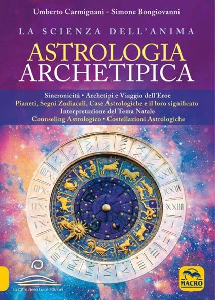 Astrologia archetipica - Umberto Carmignani,Simone Bongiovanni - copertina