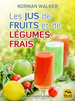 Les jus de fruits et de légumes frais