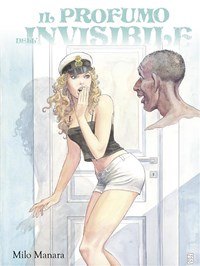 Il profumo dell'invisibile - Milo Manara - Libro - Panini Comics - Manara  collection