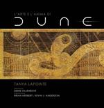 L'arte e l'anima di Dune. Ediz. a colori