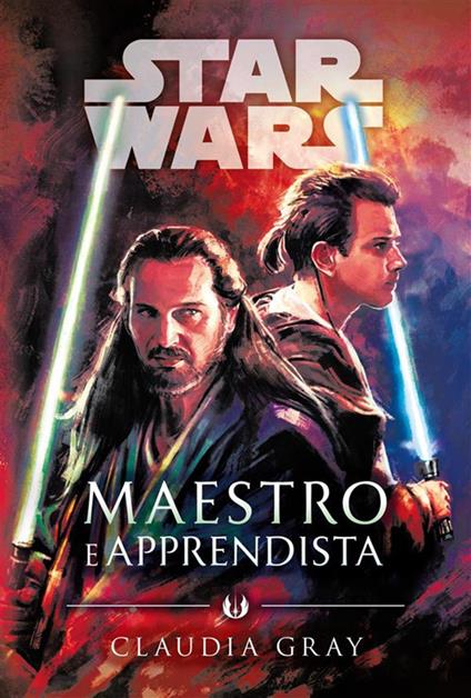 Maestro e apprendista. Star Wars romanzi - Claudia Gray - ebook