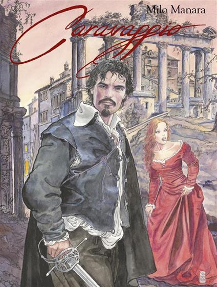 Caravaggio. Ediz. integrale - Milo Manara - ebook