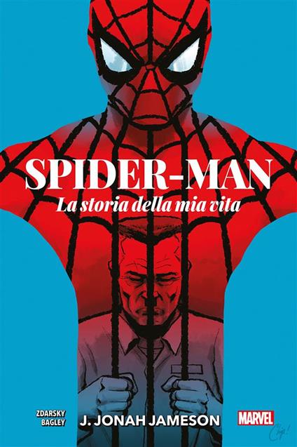 J. Jonah Jameson. La storia della mia vita. Spider-Man - Chip Zdarsky,Mark Bagley - ebook