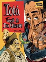 Totò. L'erede di don Chisciotte. Primo tempo