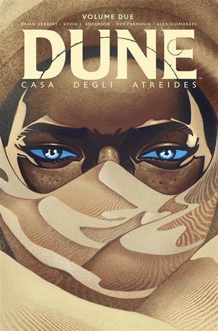 Dune. Casa degli Atreides. Vol. 2 - Kevin J. Anderson,Brian Herbert,Alex Guimaraes,Dev Pramanik - ebook