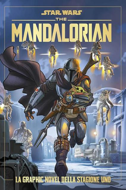 The mandalorian. Star Wars. La graphic novel della stagione 1 - Alessandro Ferrari,Matteo Piana,Igor Chimirro - copertina