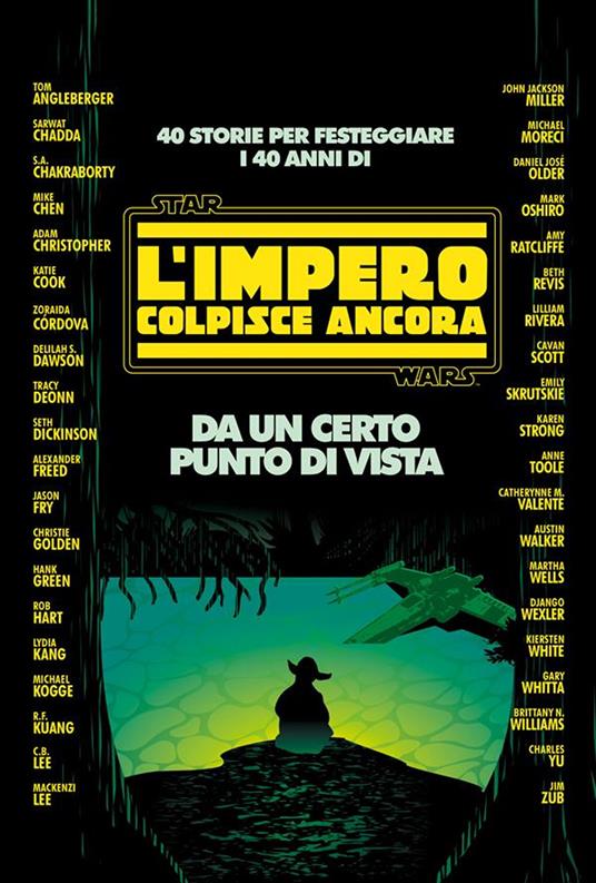 Da un certo punto di vista. 40 storie per festeggiare i 40 anni di Star Wars: L'impero colpisce ancora - AA.VV. - ebook