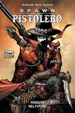 Spawn Pistolero. Vol. 1: Spawn Pistolero