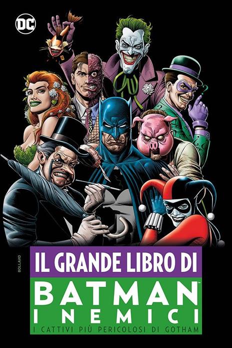 I nemici. Il grande libro di Batman - Libro - Panini Comics - DC comics