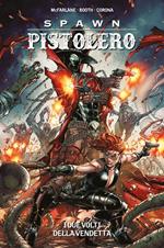 Spawn Pistolero. Vol. 2: Spawn Pistolero