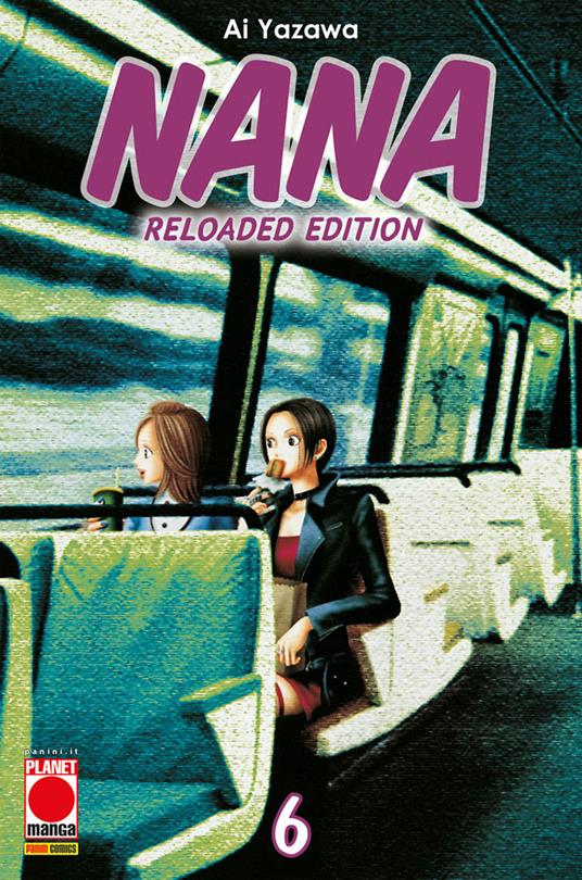 Nana. Reloaded edition. Vol. 6 - Ai Yazawa - copertina