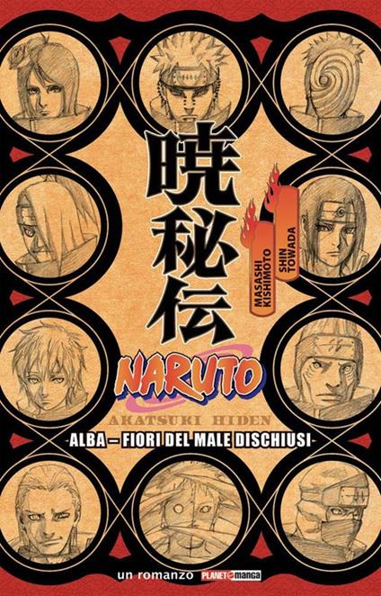 Naruto. Alba. Fiori del male dischiusi - Masashi Kishimoto,Shin Towada - copertina