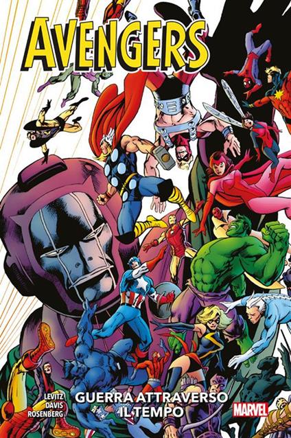 Guerra attraverso il tempo. Avengers - Paul Levitz,Alan Davis - ebook