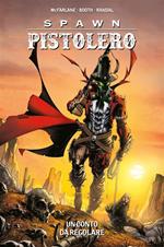 Spawn Pistolero. Vol. 3: Spawn Pistolero