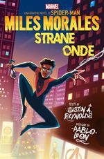 Strane onde. Miles Morales