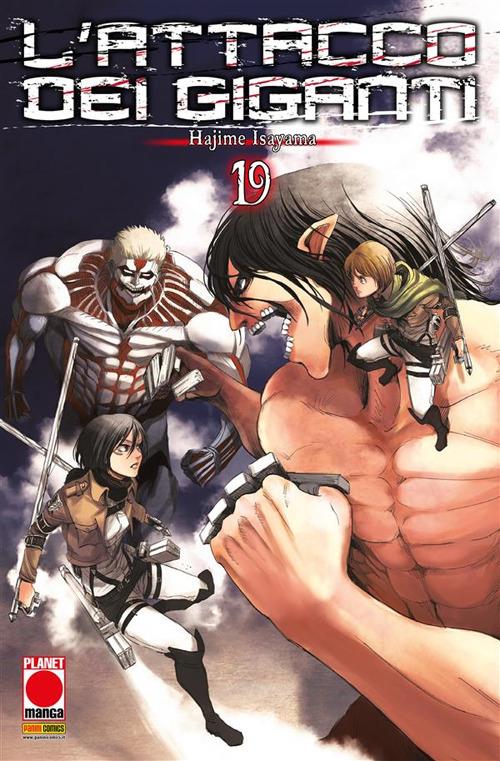 L' attacco dei giganti. Vol. 19 - Hajime Isayama - ebook