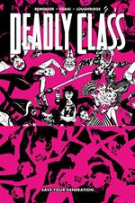 Save your generation. Deadly class. Vol. 10