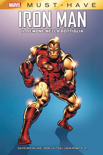 Il demone nella bottiglia. Iron Man - David Micheline,Bob Layton,John Jr. Romita - copertina