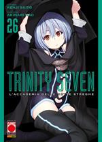 Trinity Seven. L'Accademia delle Sette Streghe. Vol. 26