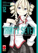 Trinity Seven. L'Accademia delle Sette Streghe. Vol. 12