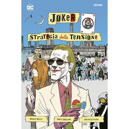 Joker. Strategia della tensione. Artist edition - Enrico Brizzi,Vincenzo Filosa,Paolo Bacilieri - copertina