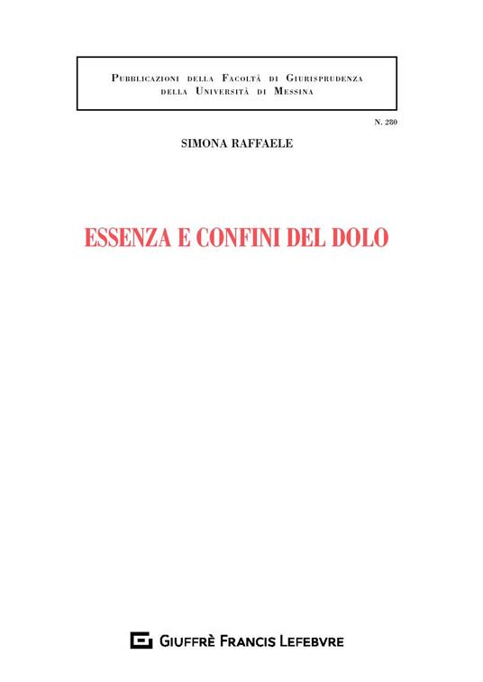 Essenza e confini del dolo - Simona Raffaele - copertina