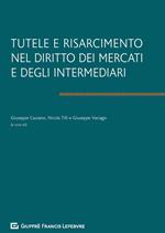 Tutele e risarcimento nel diritto dei mercati e degli intermediari