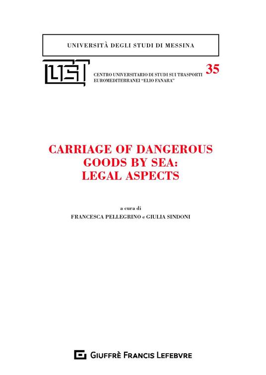 Carriage dangerous goods by sea: legal aspects - copertina