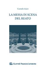 La messa in scena del reato