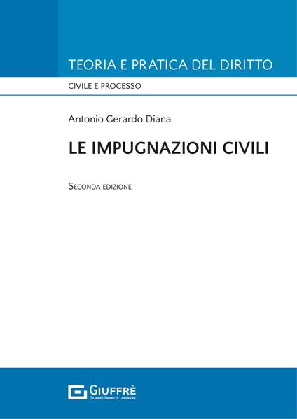 Le impugnazioni civili - Antonio Gerardo Diana - copertina