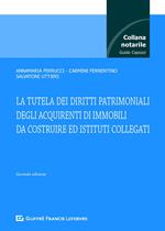 La tutela dei diritti patrimoniali degli acquirenti di immobili da costruire e istituti collegati