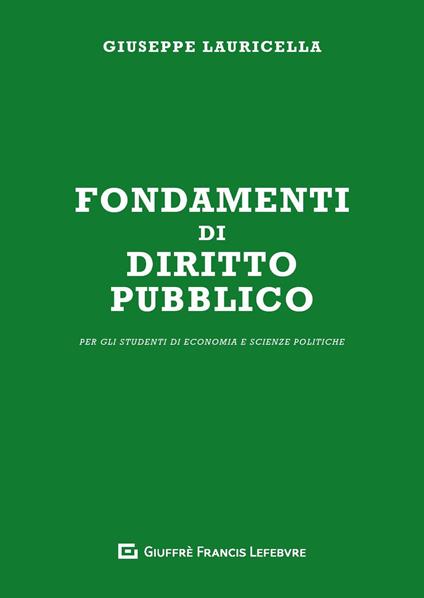 Fondamenti di diritto pubblico. Per gli studenti di economia e scienze politiche - Giuseppe Lauricella - copertina