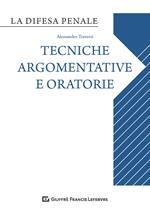 Difesa orale. Tecniche argomentative e oratorie