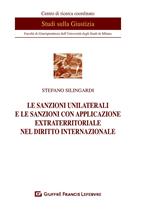 Le sanzioni unilaterali e le sanzioni con applicazione extraterritoriale nel diritto internazionale