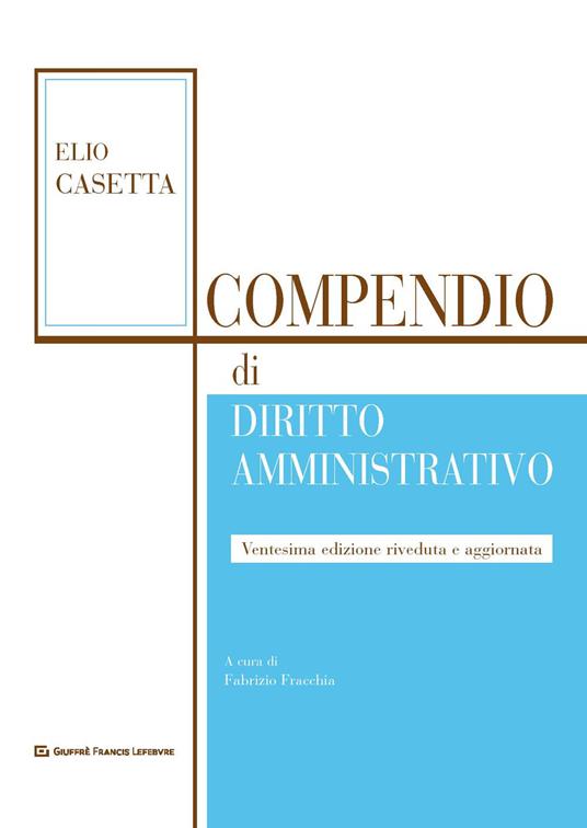 Compendio di diritto amministrativo - Elio Casetta - copertina