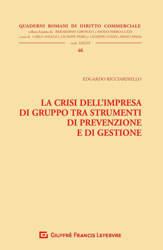 La crisi dell'impresa di gruppo tra strumenti di prevenzione e di gestione - Edgardo Ricciardiello - copertina