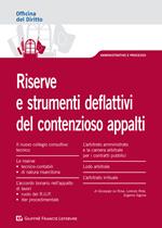 Riserve e strumenti deflattivi del contenzioso appalti