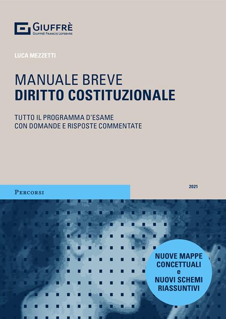 Diritto costituzionale. Tutto il programma d'esame con domande e risposte commentate - Luca Mezzetti - 2