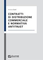 Contratti di distribuzione commerciale e normativa antitrust