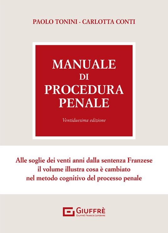 Manuale di procedura penale - Paolo Tonini,Carlotta Conti - copertina