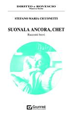 Suonala ancora, Chet