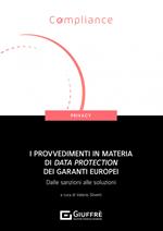 I provvedimenti in materia di data protection dei garanti europei. Dalle sanzioni alle soluzioni