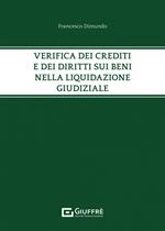 Verifica dei crediti e dei diritti sui beni nella liquidazione giudiziale